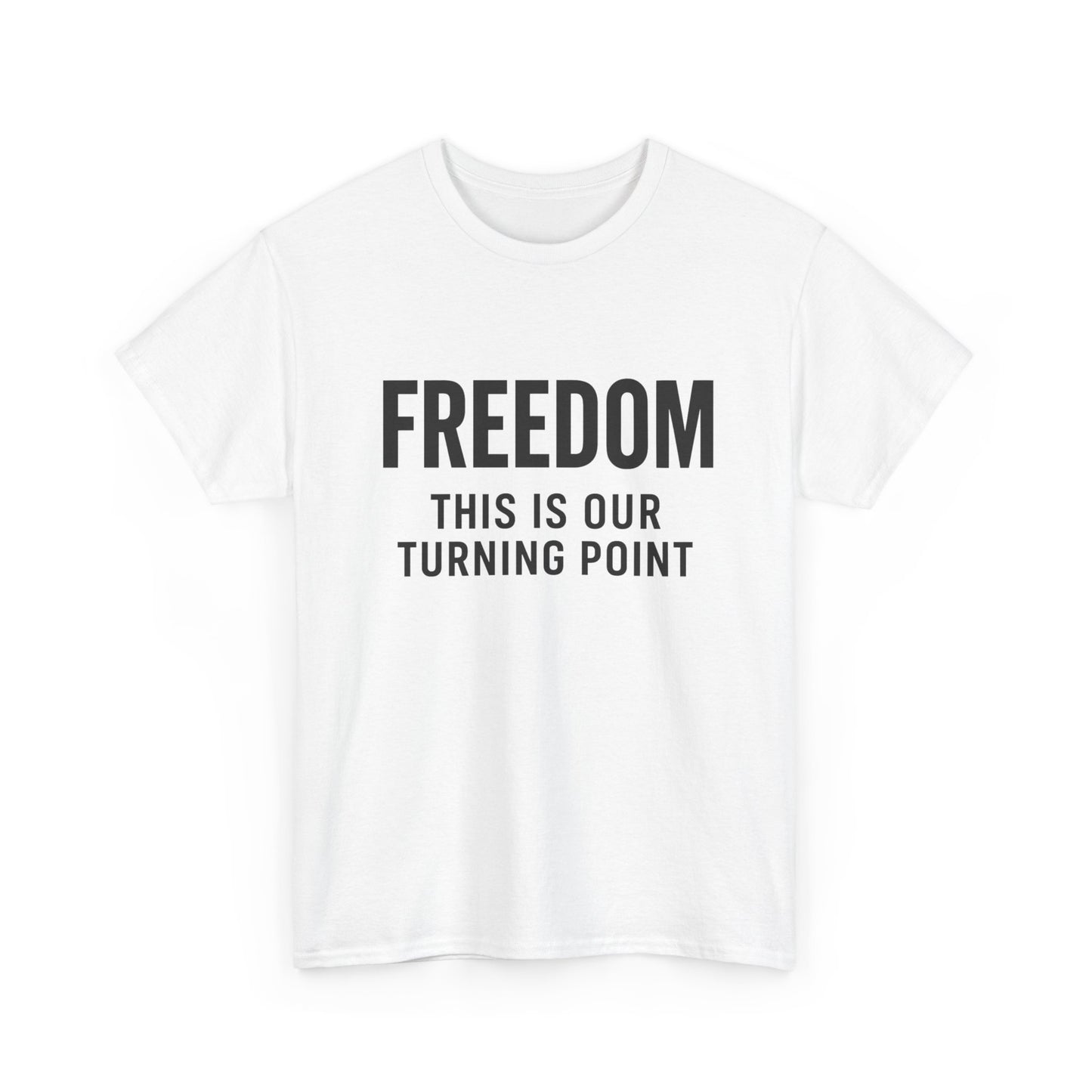 Freedom Turning Point Tee, Unisex Cotton Shirt, Motivational Apparel, Social Justice Gear, Activism T-Shirt